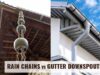 Rain Chains vs Gutter Downspouts: Differences